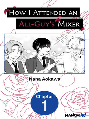 cover image of How I Attended an All-Guy's Mixer, Chapter 1